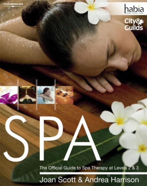 SPA : The Official Guide to Spa Therapy at Levels 2 & 3, Paperback / softback Book