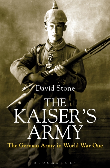 The Kaiser's Army : The German Army in World War One, EPUB eBook