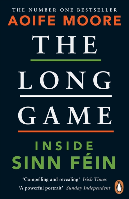 The Long Game : Inside Sinn F in, EPUB eBook