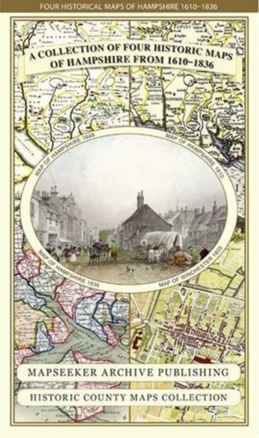 Hampshire 1610 - 1836 - Fold Up Map that features a collection of Four Historic Maps, John Speed's County Map 1611, Johan Blaeu's County Map of 1648, Thomas Moules County Map of 1836 and a Plan of Win, Sheet map, folded Book