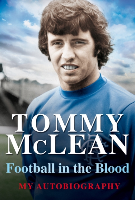 Football in the Blood : My Autobiography, EPUB eBook