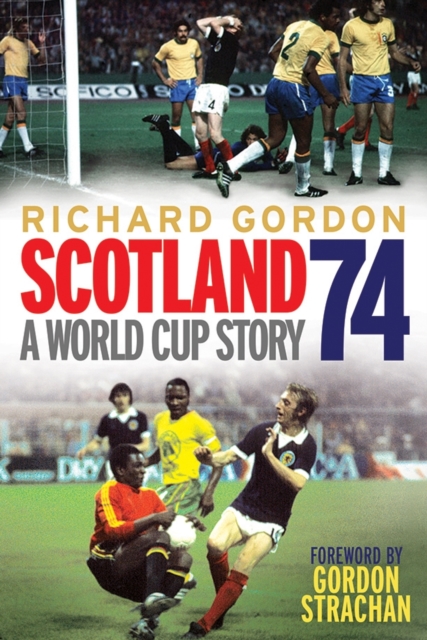 Scotland '74 : A World Cup Story, EPUB eBook