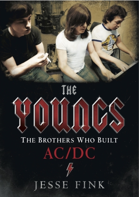The Youngs : The Brothers Who Built AC/DC, Hardback Book