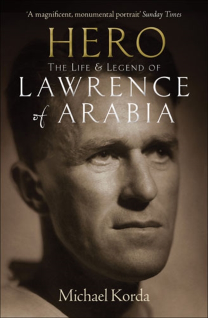 Hero : The Life & Legend of Lawrence of Arabia, EPUB eBook