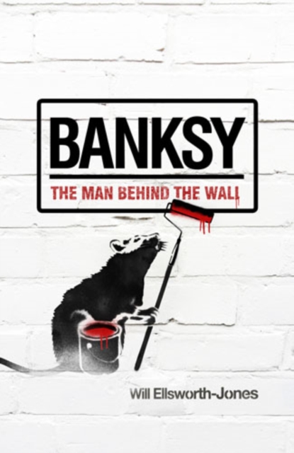 Banksy : The Man Behind the Wall, EPUB eBook