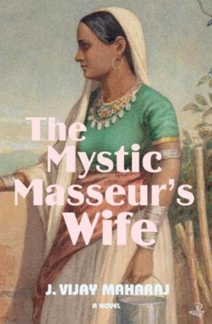 The Mystic Masseur's Wife, Paperback / softback Book