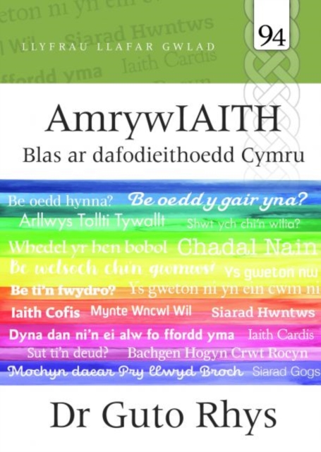 Llafar Gwlad: 94. Amrywiaith - Blas ar Dafodieithoedd Cymru, Paperback / softback Book