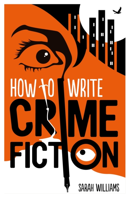 How To Write Crime Fiction, Paperback / softback Book