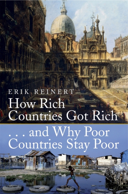 How Rich Countries Got Rich and Why Poor Countries Stay Poor, Paperback / softback Book