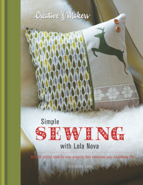 Creative Makers: Simple Sewing with Lola Nova, EPUB eBook