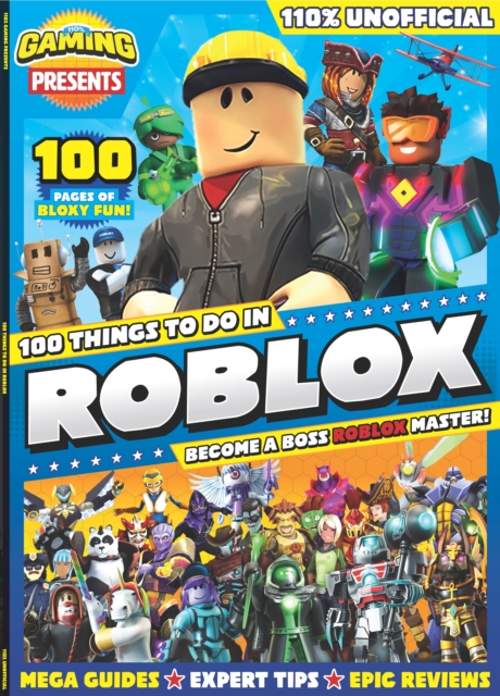 110% Gaming Presents: 100 Things to do in Roblox, Paperback / softback Book