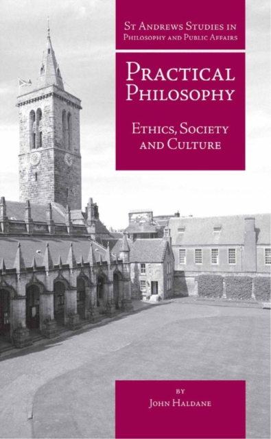 Practical Philosophy : Ethics, Society and Culture, PDF eBook