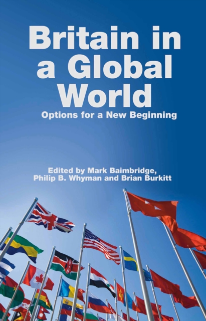 Britain in a Global World : Options for a New Beginning, EPUB eBook