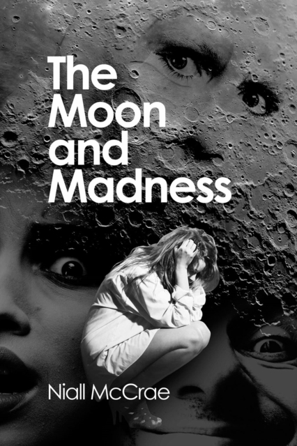The Moon and Madness, EPUB eBook