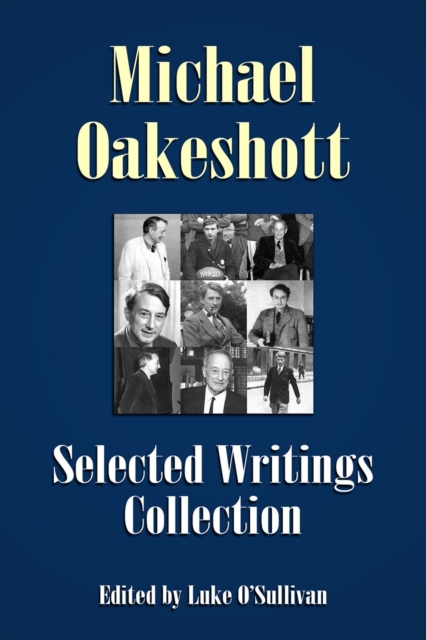 Michael Oakeshott Selected Writings Collection, EPUB eBook
