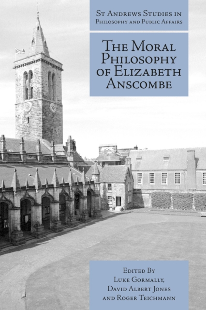 The Moral Philosophy of Elizabeth Anscombe, PDF eBook