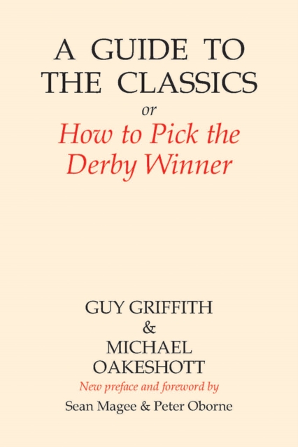 A Guide to the Classics : or How to Pick the Derby Winner, PDF eBook