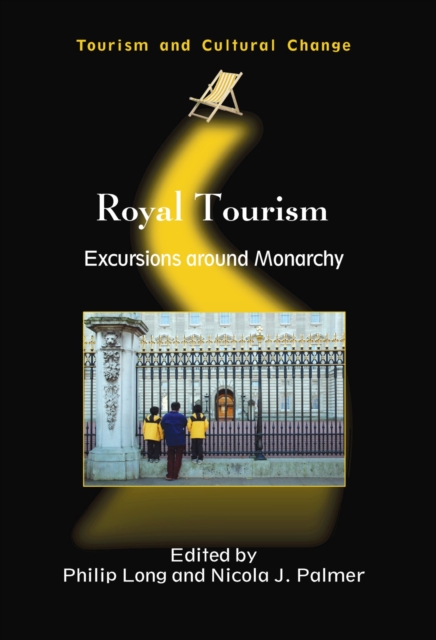 Royal Tourism : Excursions around Monarchy, PDF eBook