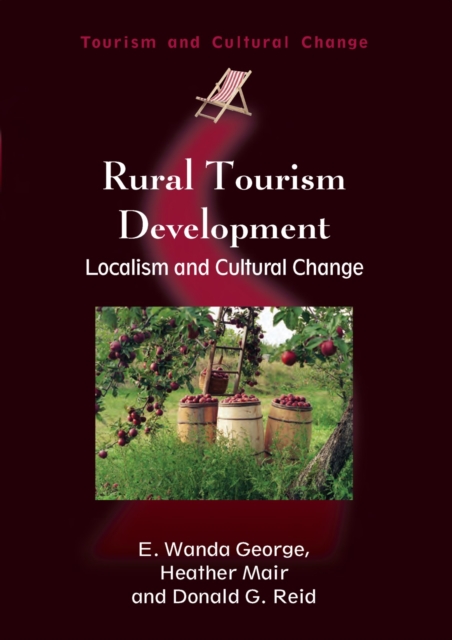 Rural Tourism Development : Localism and Cultural Change, PDF eBook