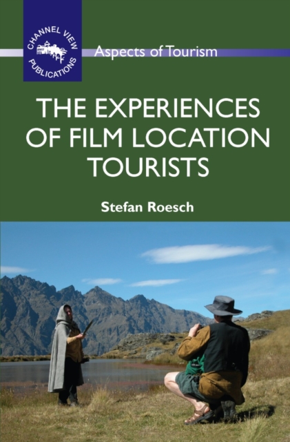 The Experiences of Film Location Tourists, PDF eBook