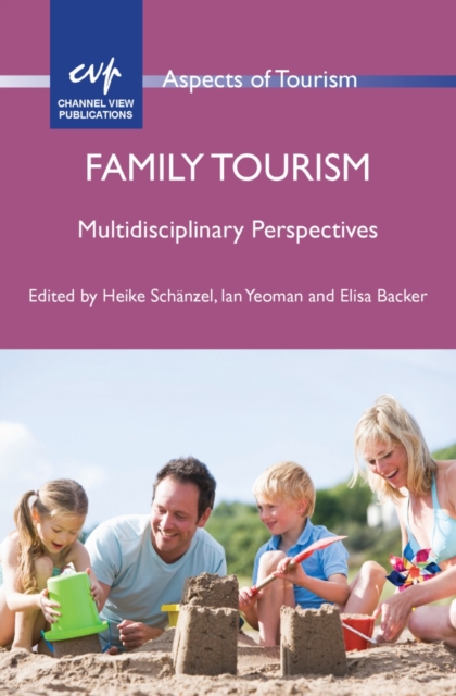Family Tourism : Multidisciplinary Perspectives, PDF eBook