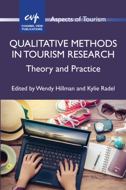 Qualitative Methods in Tourism Research : Theory and Practice, PDF eBook