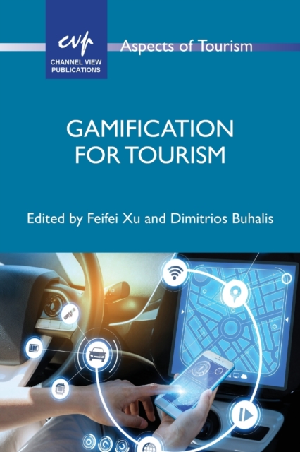 Gamification for Tourism, Paperback / softback Book