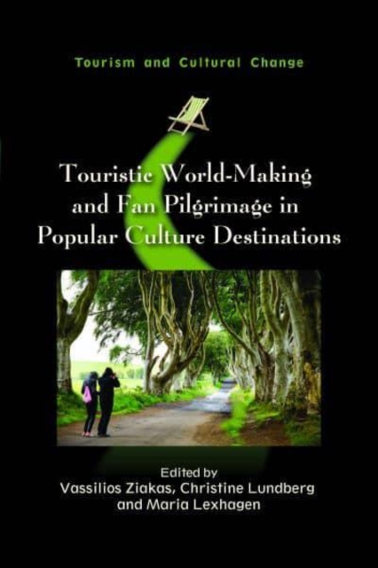 Touristic World-Making and Fan Pilgrimage in Popular Culture Destinations, Paperback / softback Book