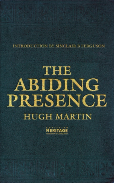 The Abiding Presence, Paperback / softback Book