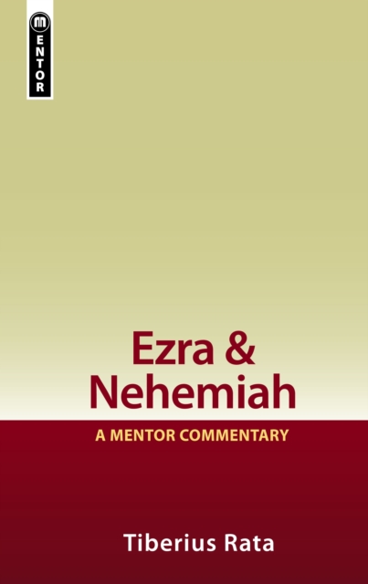 Ezra & Nehemiah : A Mentor Commentary, Hardback Book