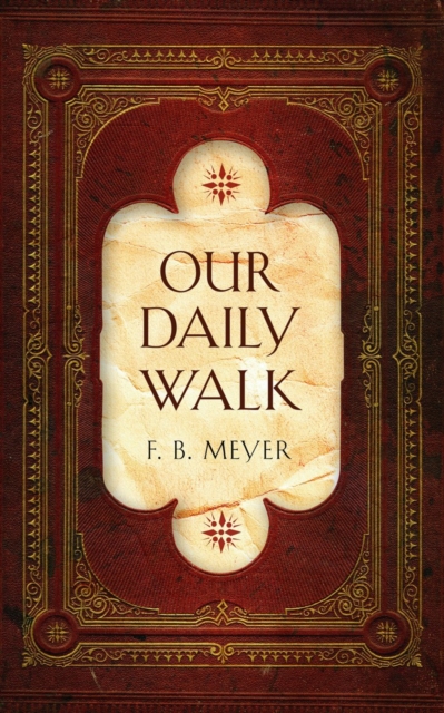 Our Daily Walk : Daily Readings, Hardback Book