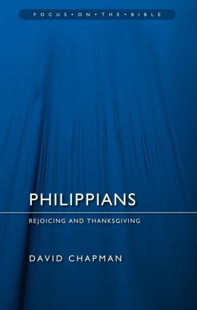 Philippians : Rejoicing and Thanksgiving, Paperback / softback Book