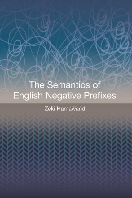 Semantics of English Negative Prefixes, PDF eBook