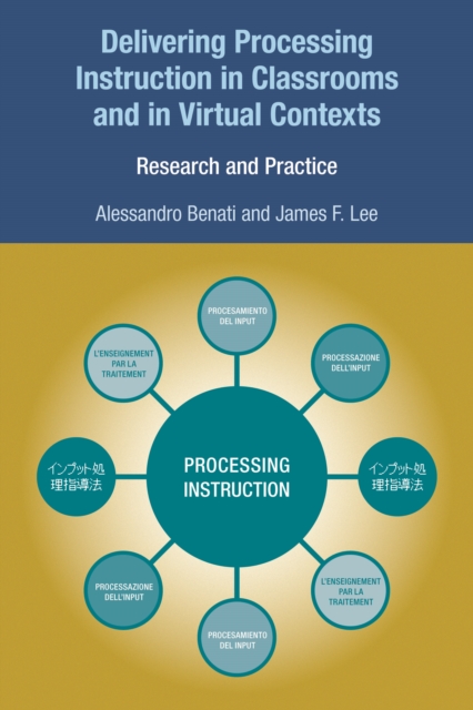 Delivering Processing Instruction in Classrooms and in Virtual Contexts, PDF eBook