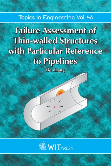 Failure Assessment of Thin Walled Structures with Particular Reference to Pipelines, PDF eBook