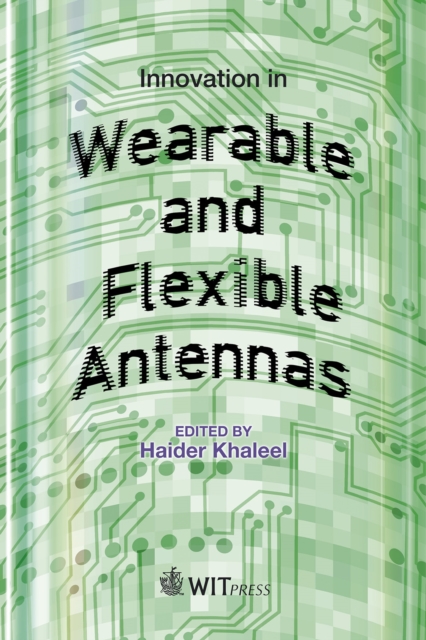 Innovation in Wearable and Flexible Antennas, PDF eBook