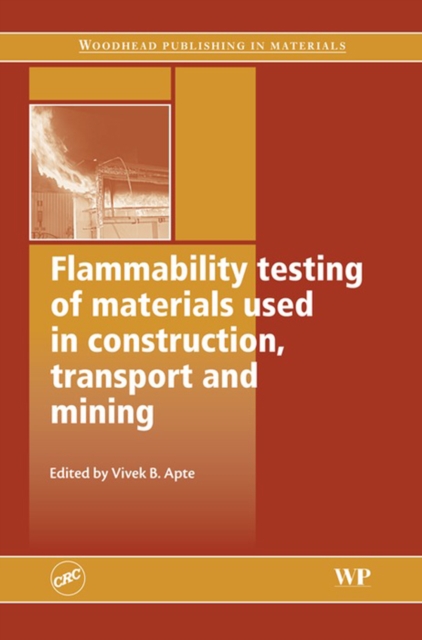 Flammability Testing of Materials Used in Construction, Transport and Mining, EPUB eBook