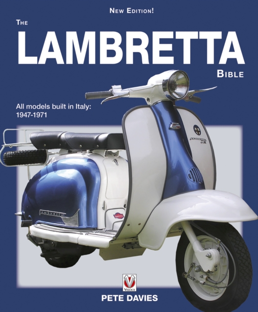The Lambretta Bible : Covers All Lambretta Models Built in Italy: 1947-1971, EPUB eBook