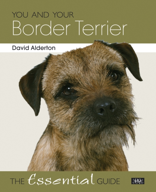 You and Your Border Terrier : The Essential Guide, EPUB eBook