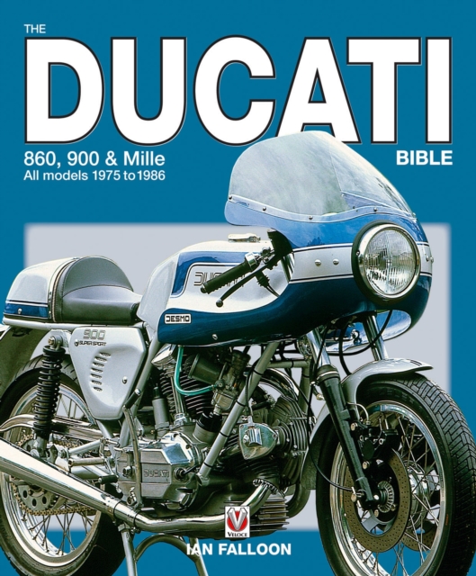 The Ducati 860, 900 and Mille Bible, EPUB eBook