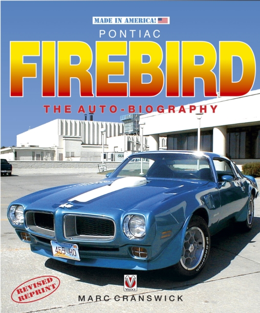 Pontiac Firebird : The Auto-biography, EPUB eBook