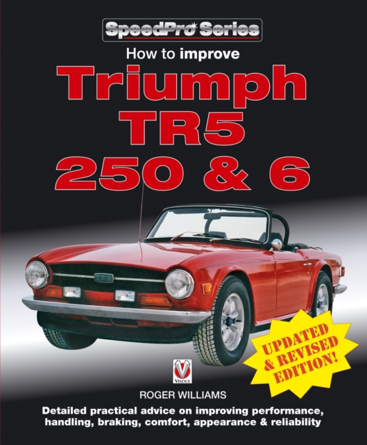 How to Improve Triumph TR5, 2 50 & 6 - Updated & Revised Edition!, EPUB eBook