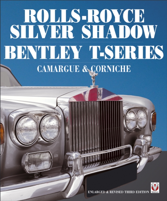 Rolls Royce Silver Shadow/Bentley T-Series, Camargue & Corniche, EPUB eBook