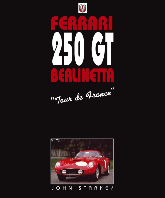 Ferrari 250GT : Tour de France, EPUB eBook
