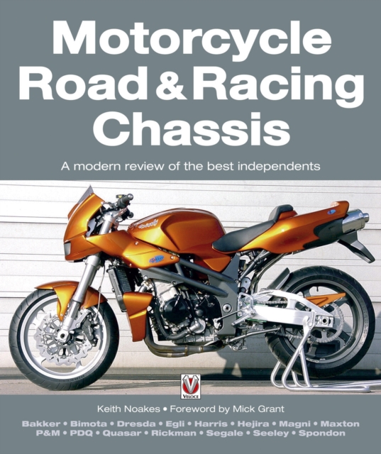 Motorcycle Road & Racing Chassis : A modern review of the best independents, EPUB eBook