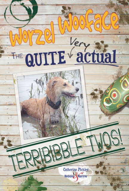 Worzel Wooface: the Quite Actual Terribibble Twos, Paperback / softback Book