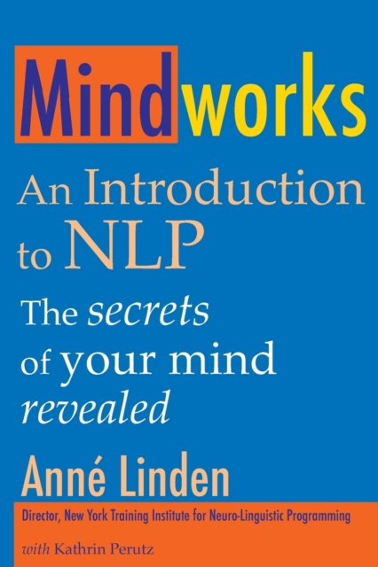 Mindworks : An Introduction to NLP, Paperback / softback Book