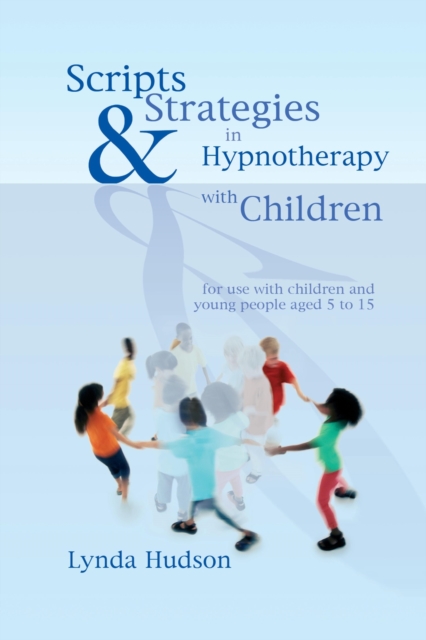 Scripts & Strategies in Hypnotherapy with Children, EPUB eBook