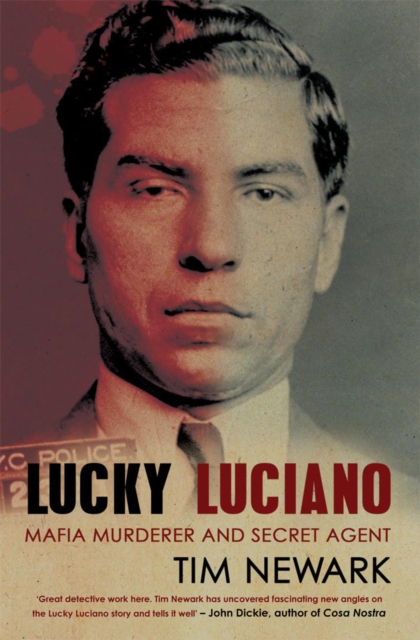 Lucky Luciano : Mafia Murderer and Secret Agent, Paperback / softback Book