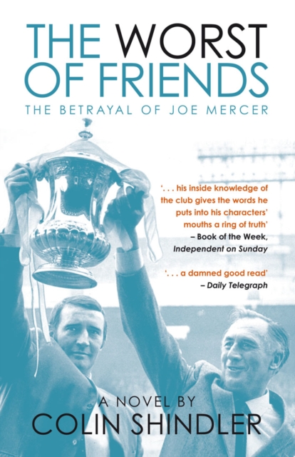 The Worst of Friends : The Betrayal of Joe Mercer, EPUB eBook